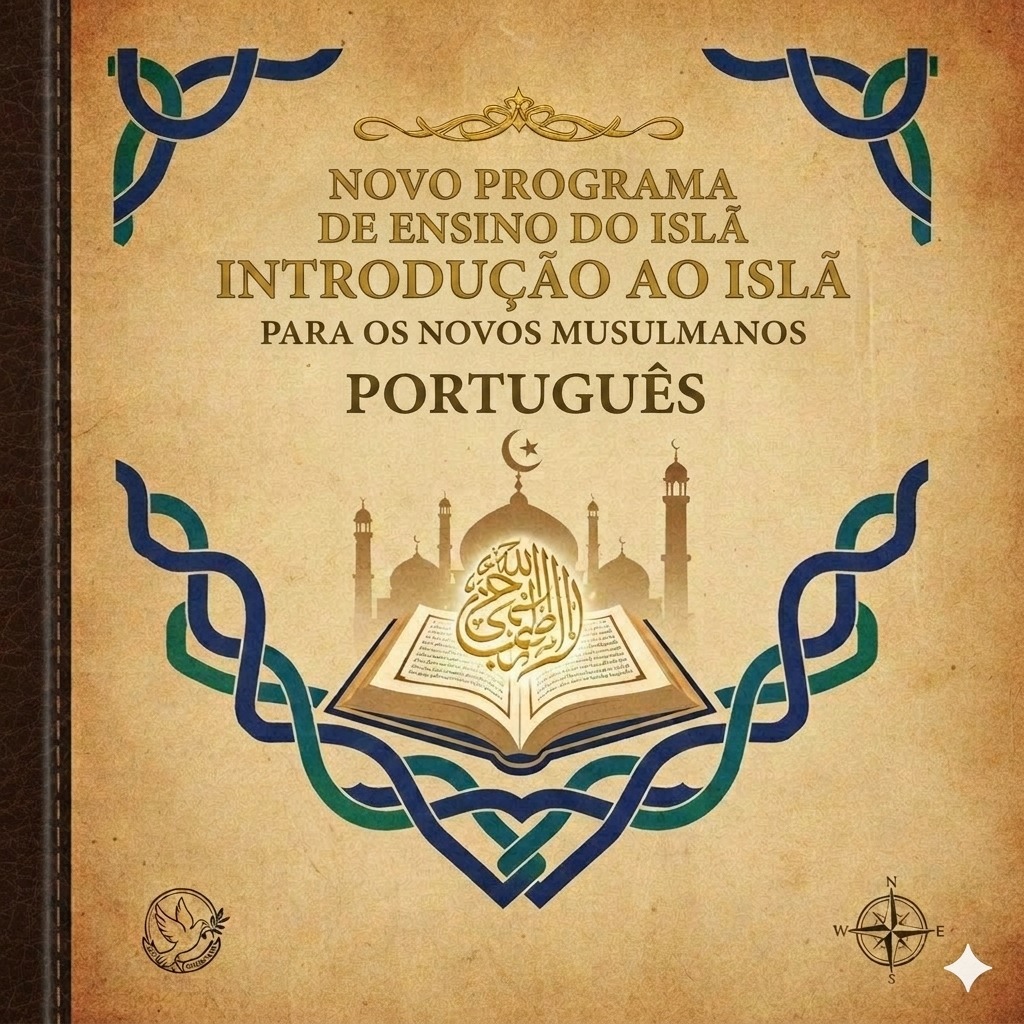 Novo currículo para a introdução ao Islã – para novos muçulmanos (em português)